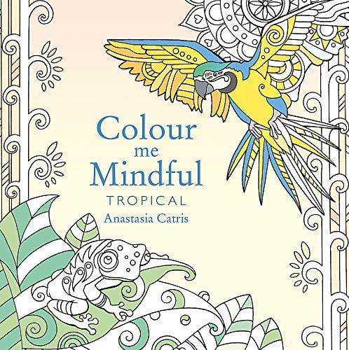 Tropical (Colour Me Mindful)