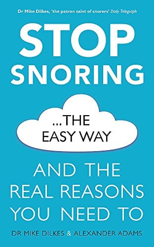 Stop Snoring The Easy Way and the Real Reasons You Need To