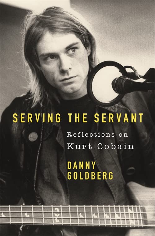Serving the Servant: Remembering Kurt Cobain