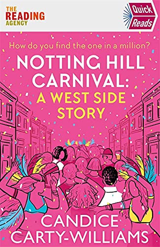 Notting Hill Carnival: A West Side Story (Quick Reads)
