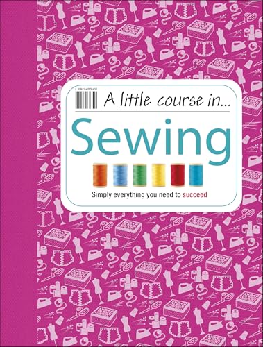 Sewing (A Little Course In...)