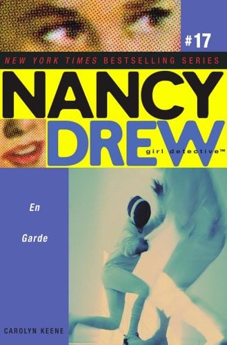 En Garde (Nancy Drew Girl Detective, Bk. 17)