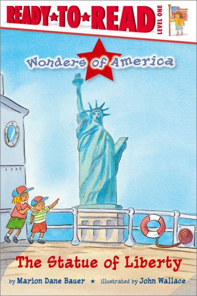 The Statue of Liberty (Wondesr of America Ready-To-Read, Level 1)