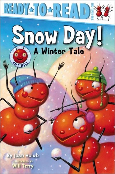 Jour de neige ! Un conte d'hiver (Ant Hill, Ready-To-Read, Pre-Level 1)
