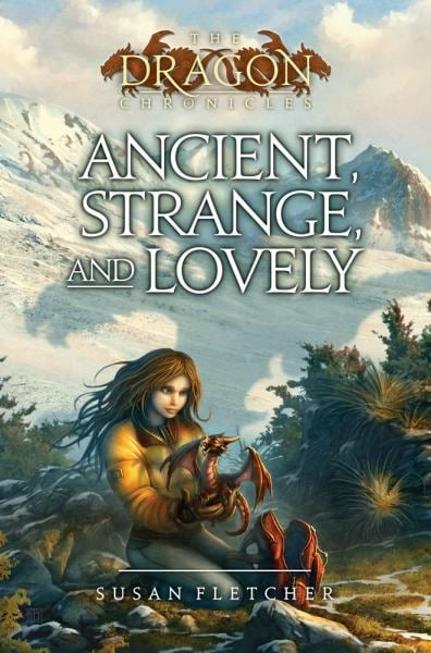 Ancien, étrange et merveilleux (Chroniques draconiques, tome 4)