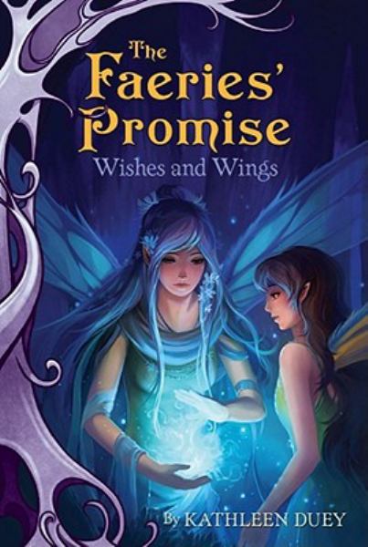 Wishes and Wings (The Faeries' Promise, Bk. 3)