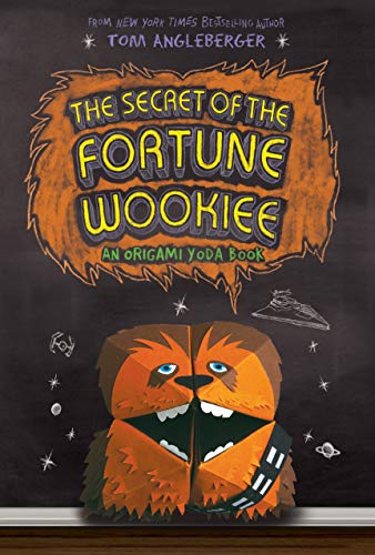 The Secret of the Fortune Wookiee (Origami Yoda, Bk. 3)
