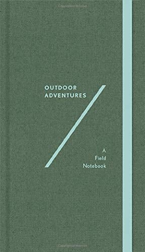 Outdoor Adventures: A Field Notebook