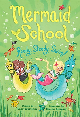 Ready, Steady, Swim (Mermaid School, Bk. 3)