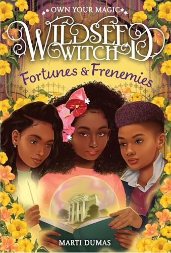 Fortunes & Frenemies (Wildseed Witch, Bk. 3)