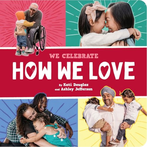 How We Love (We Celebrate)