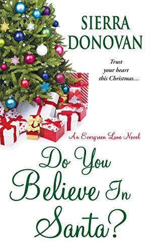 Do You Believe In Santa? (Evergreen Lane Novels, Bk. 1)