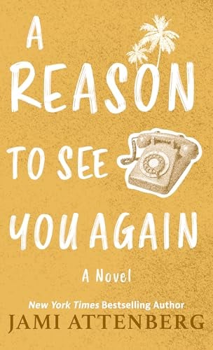 A Reason to See You Again (Large Print)