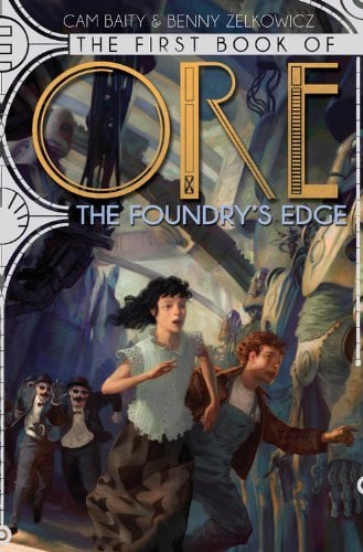 The Foundry's Edge (The First Book of Ore)