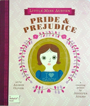Pride & Prejudice (Little Miss Austen)