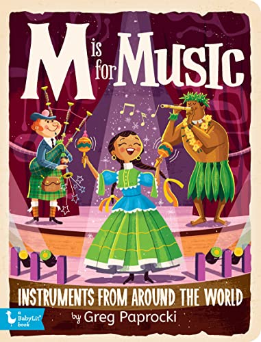 M Is for Music: Instruments From Around the World (BabyLit)