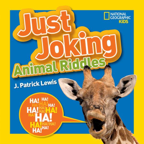 Just Joking Amimal Riddles (National Geographic Kids)