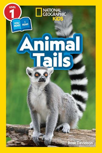 Animal Tails (National Geographic Kids Readers, Level 1)