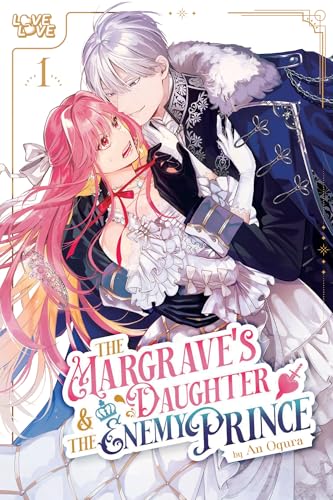The Margrave's Daughter & the Enemy Prince (Volume 1)