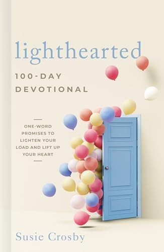Lighthearted 100-Day Devotional: One-Word Promises to Lighten Your Load and Lift Up Your Heart