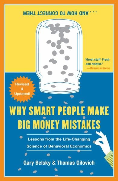 Why Smart People Make Big Money Mistakes . . . and How to Correct Them (Revised & Updated)