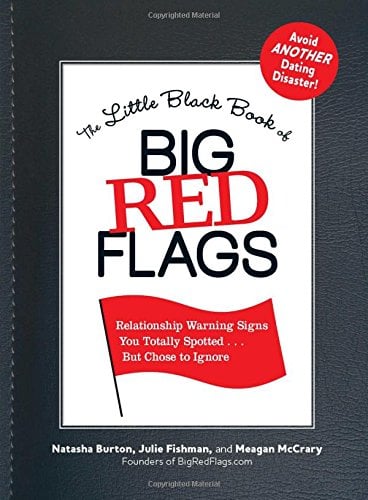The Little Black Book of Big Red Flags