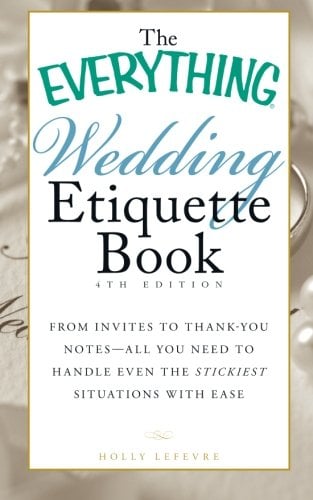 Wedding Etiquette Book (The Everything, 3rd Edition)