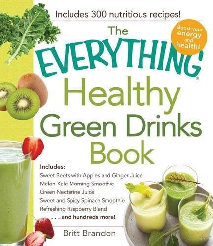 Healthy Green Drinks Book (The Everything)