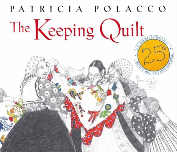 The Keeping Quilt (25th Anniversary Edition)