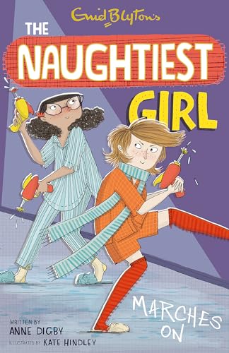 The Naughtiest Girl Marches On (The Naughtiest Girl, Bk. 10)