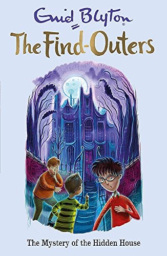 The Mystery of the Hidden House (The Fine-Outers, Bk. 6)
