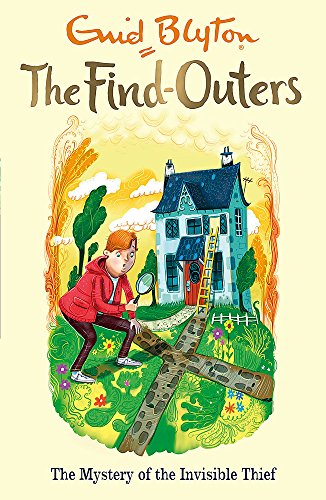 The Mystery of the Invisible Thief (The Find-Outers, Bk. 8)