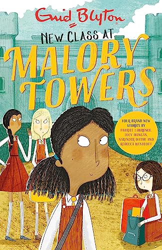 New Class at Malory Towers (Malory Towers, Bk. 13)