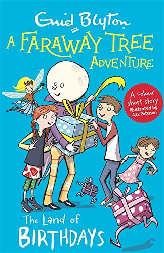 The Land of Birthdays (A Faraway Tree Adventure)