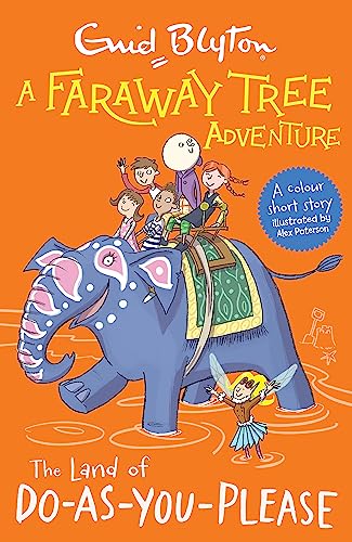 The Land of Do-As-You-Please (A Faraway Tree Adventure)