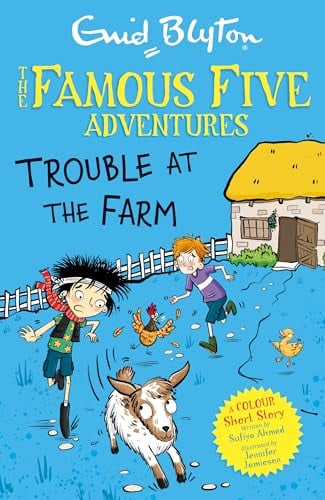 Trouble at the Farm (The Famous Five Adventures)