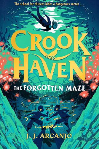 The Forgotten Maze (Crookhaven, Bk. 2)