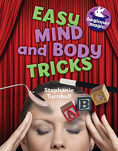 Easy Mind and Body Tricks (Beginner Magic)