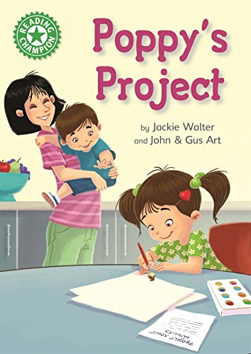 Poppy's Project (Reading Champion, Green 5)