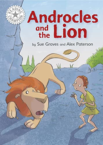 Androcles and the Lion (Reading Champion, White 10)