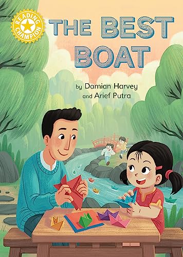 The Best Boat (Reading Champion, Yellow 3)