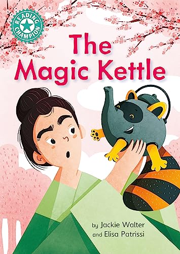 The Magic Kettle (Reading Champion, Turquoise 7)