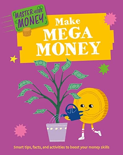 Make Mega Money (Master Your Money)