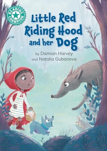 Little Red Riding Hood and her Dog (Reading Champion, Turquoise 7)