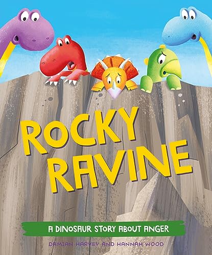 Rocky Ravine: A Dinosaur Story About Anger (A Dinosaur Story)