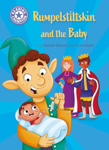 Rumpelstiltskin and the Baby (Reading Champion, Purple 8)