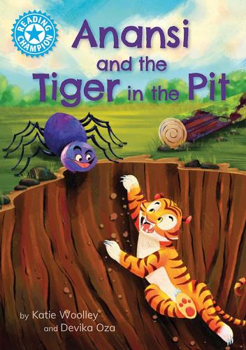 Anansi and the Tiger in the Pit (Reading Champion, Blue 4)