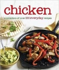 Chicken: 100 Everyday Recipes