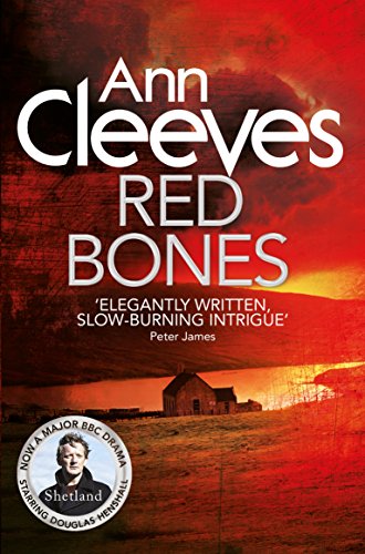 Red Bones (Shetland, Bk. 3)
