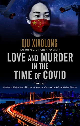Love and Murder in the Time of Covid (Inspector Chen Mystery, Bk. 13)